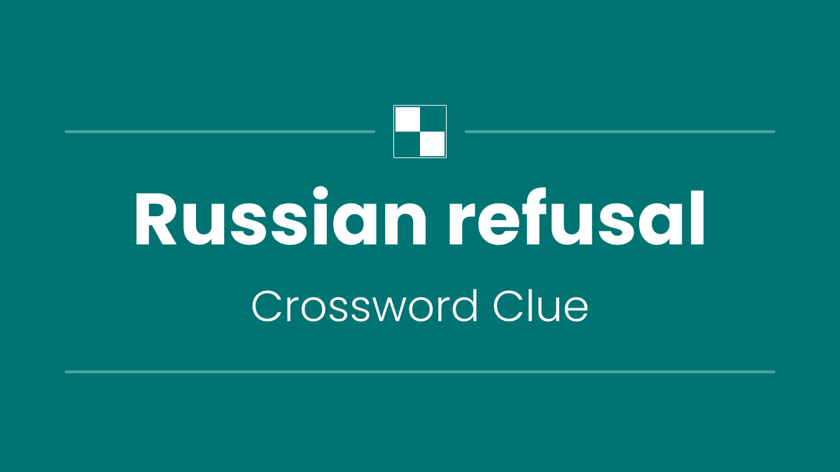 Russian refusal