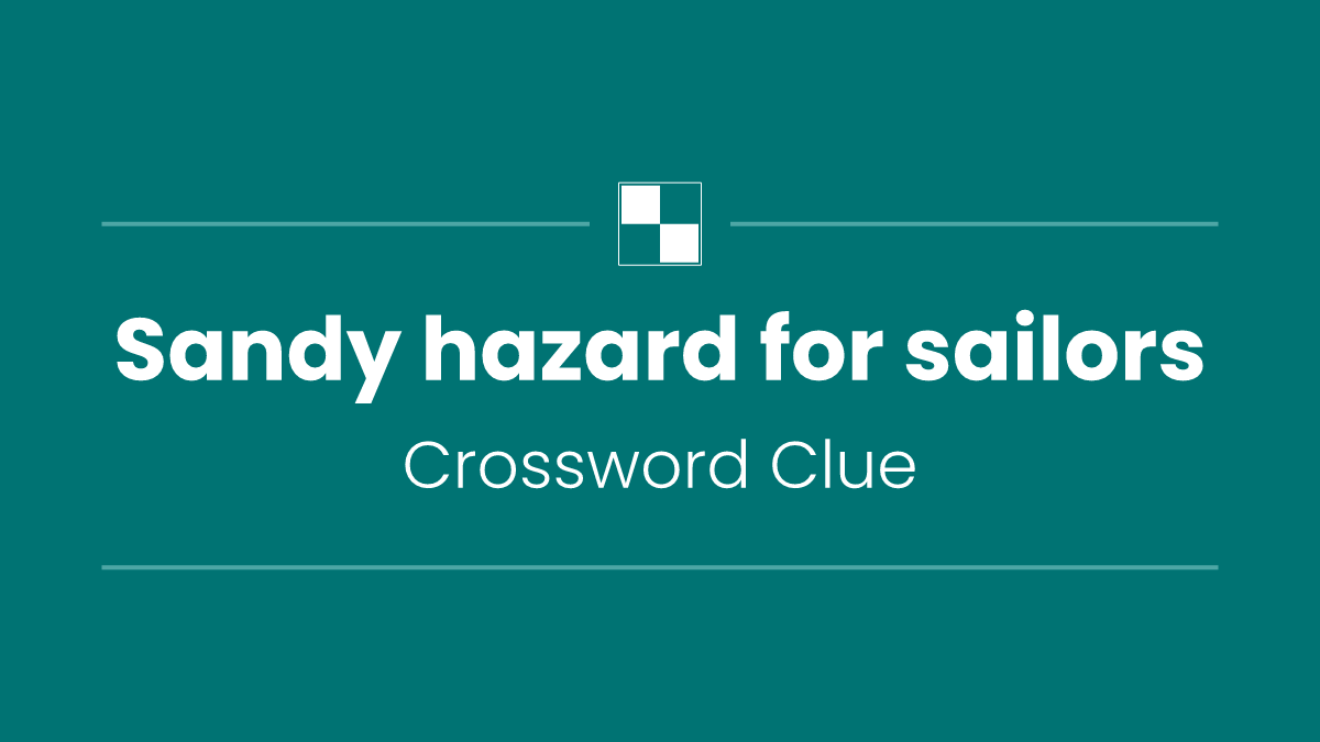 Sandy hazard for sailors