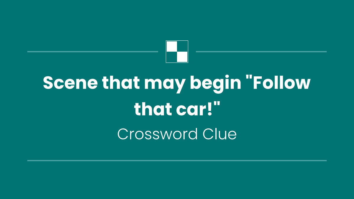 Scene that may begin "Follow that car!"