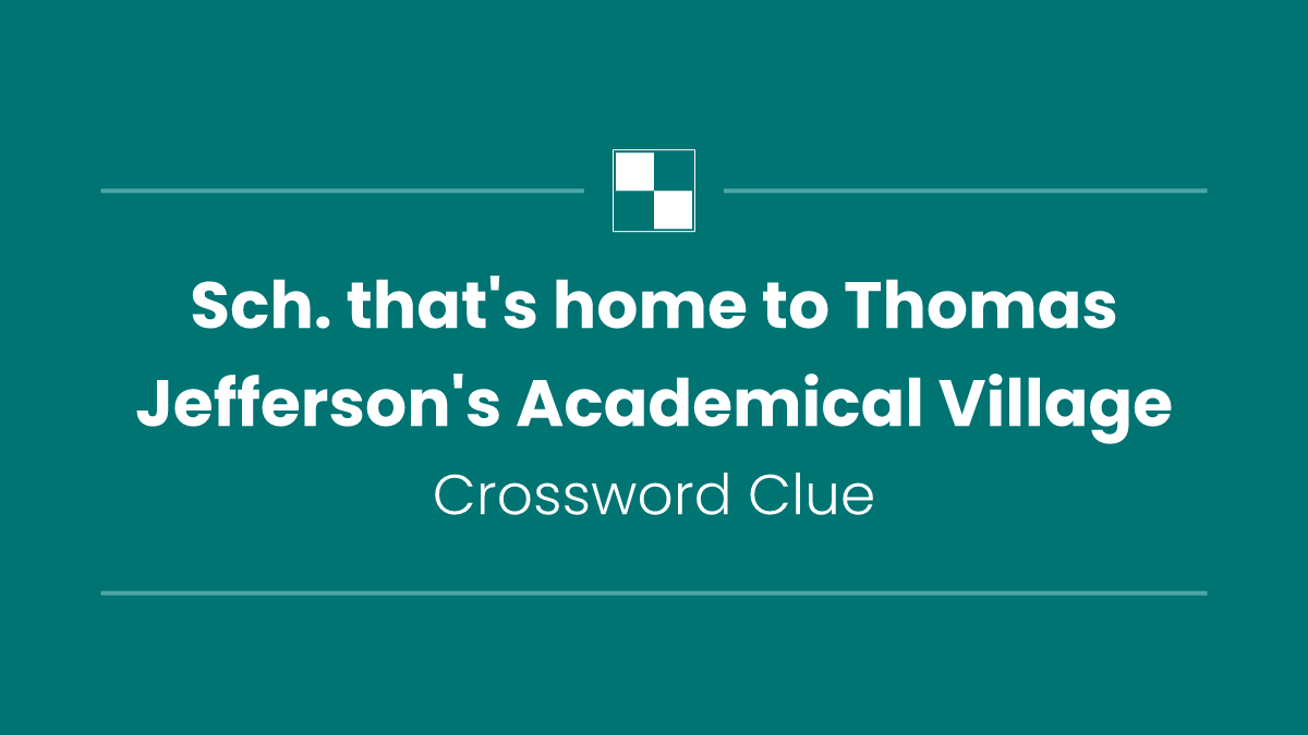 Sch. that's home to Thomas Jefferson's Academical Village