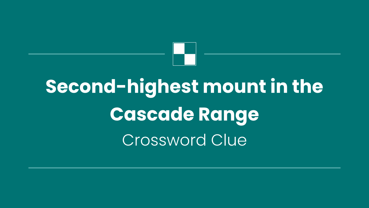 Second-highest mount in the Cascade Range
