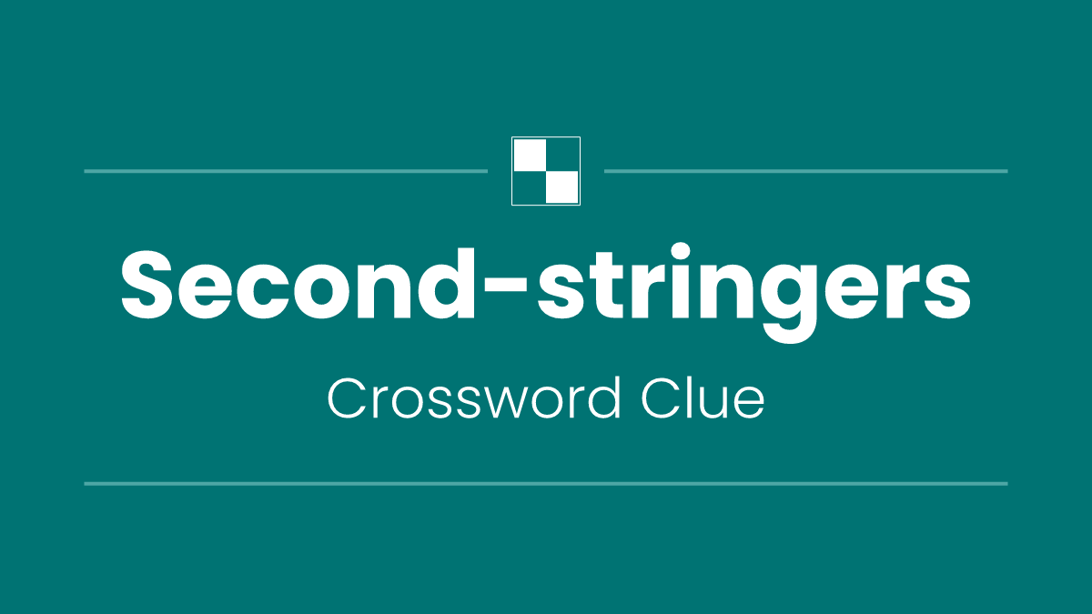 Second-stringers