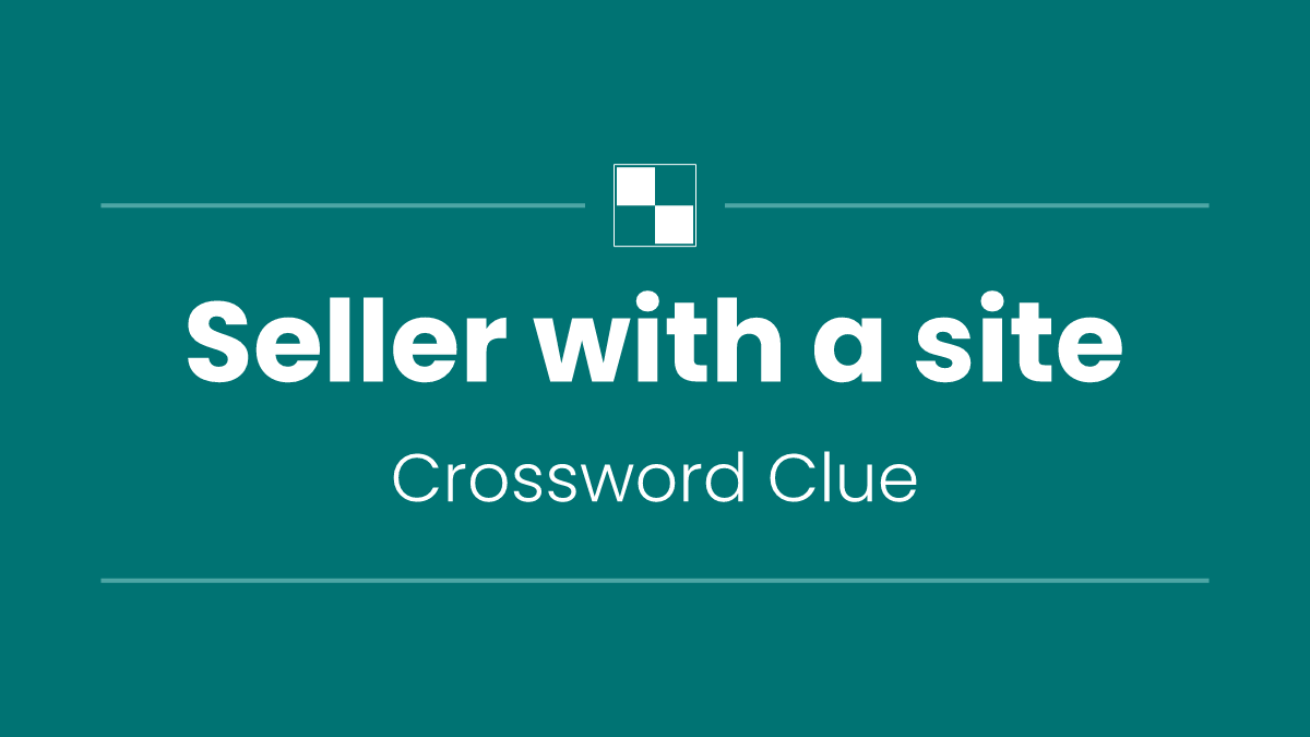 Seller with a site