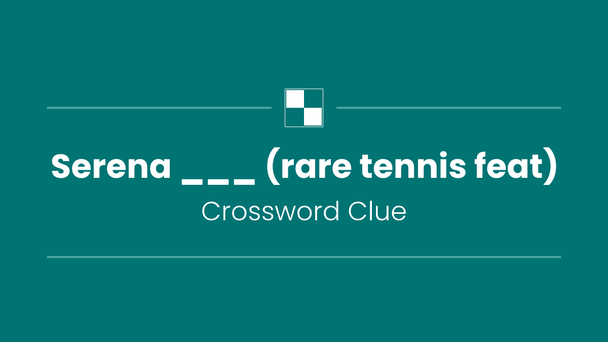 Serena ___ (rare tennis feat)
