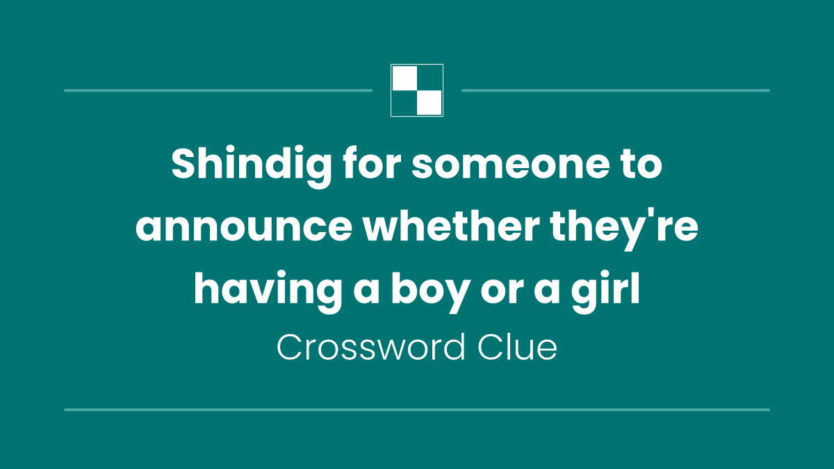 Shindig for someone to announce whether they're having a boy or a girl