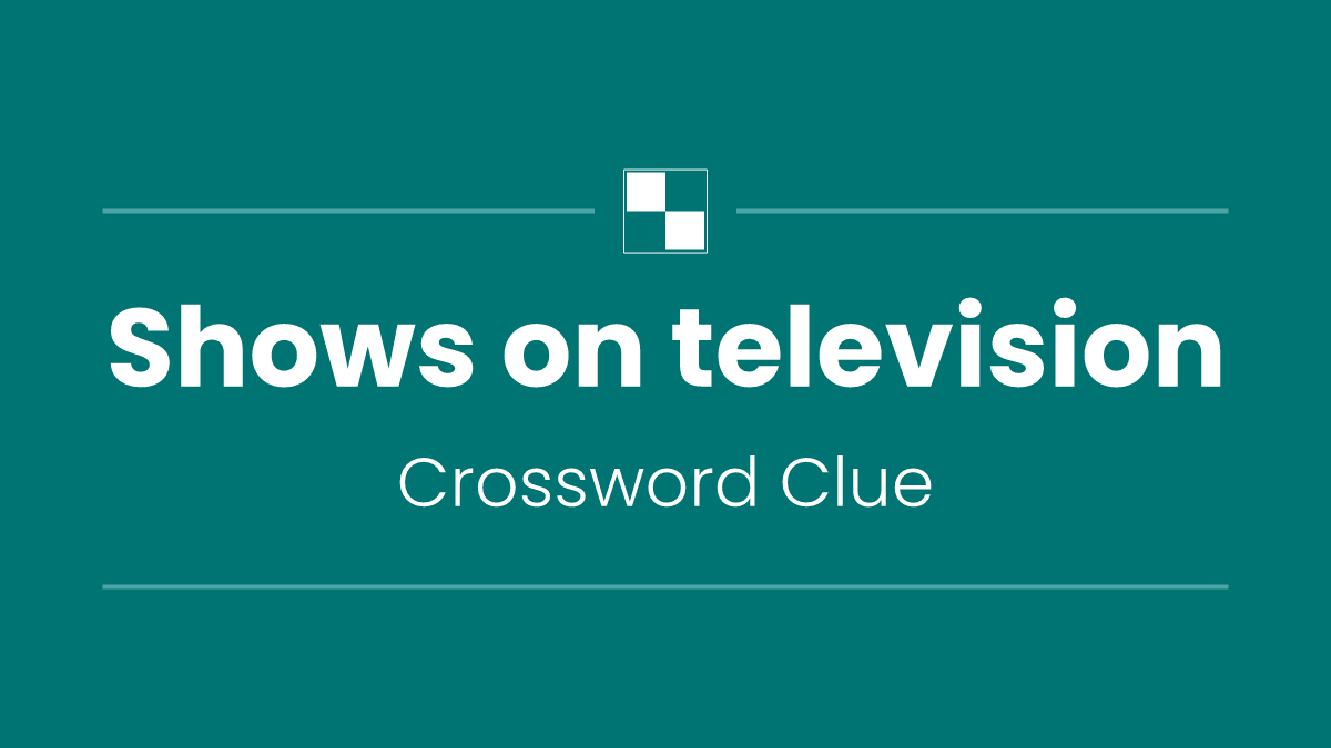 Shows on television