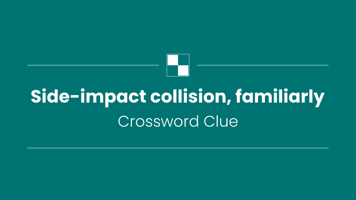 Side-impact collision, familiarly