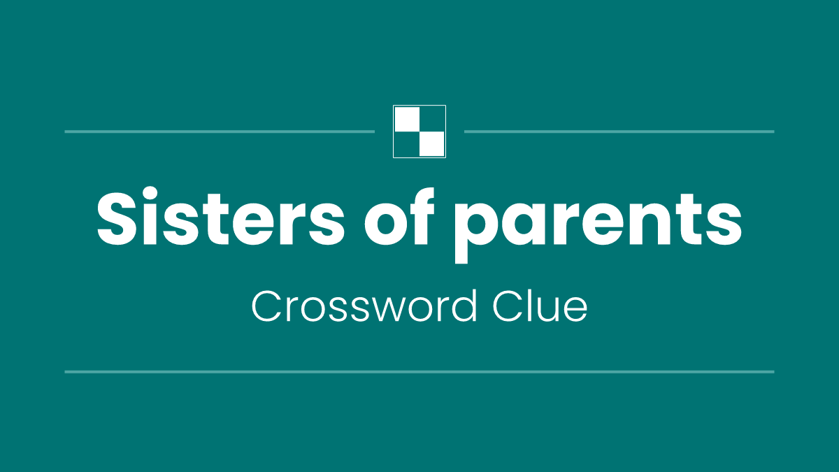 Sisters of parents
