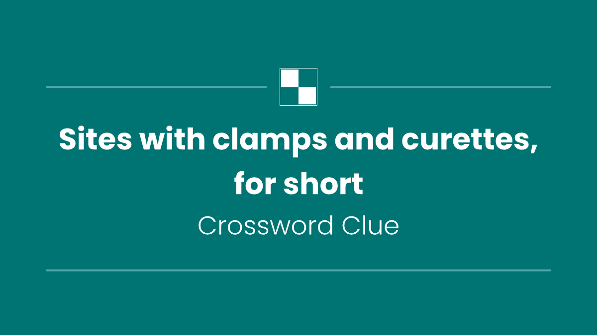 Sites with clamps and curettes, for short