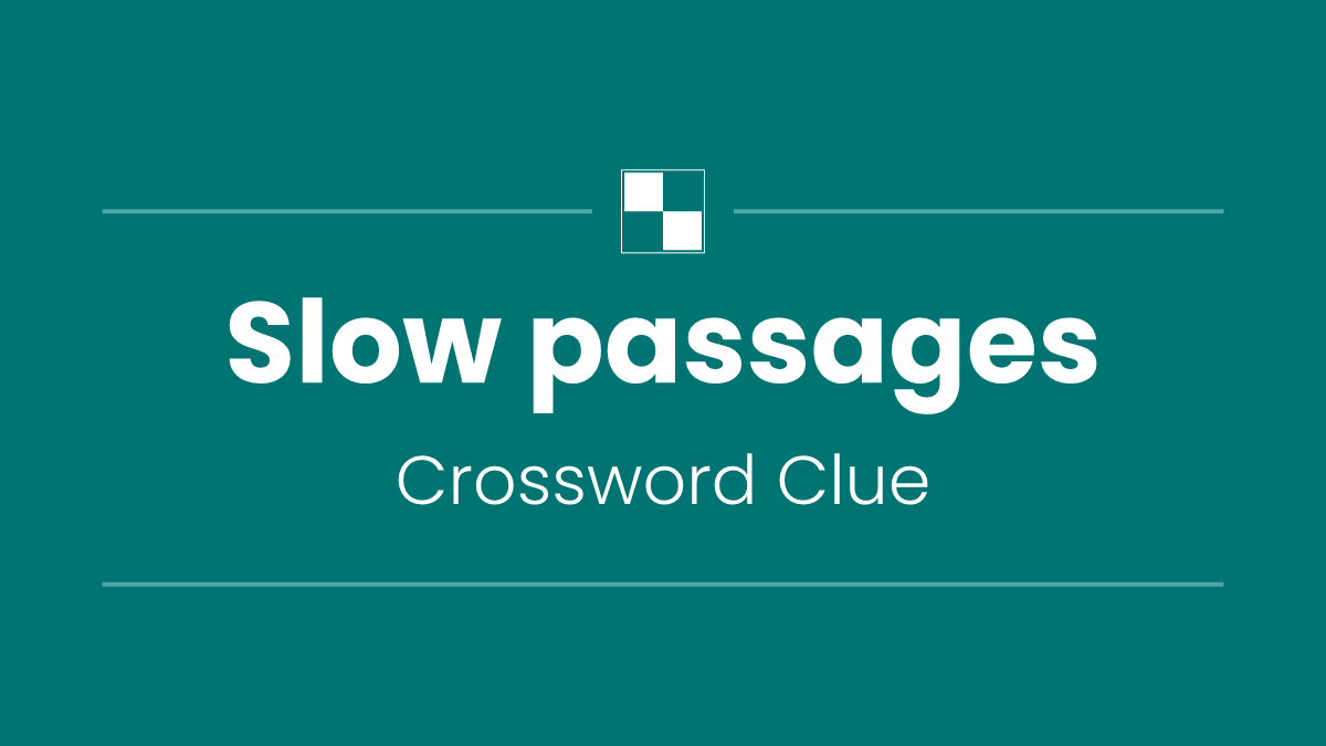 Slow passages