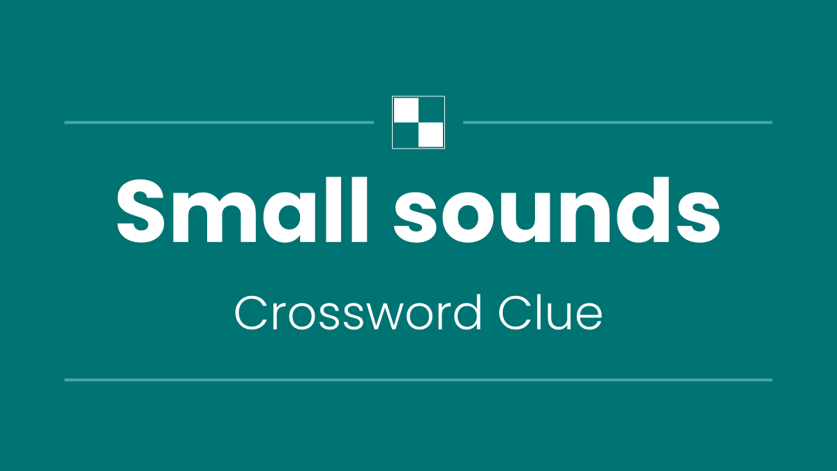 Small sounds