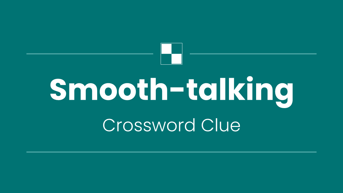 Smooth-talking
