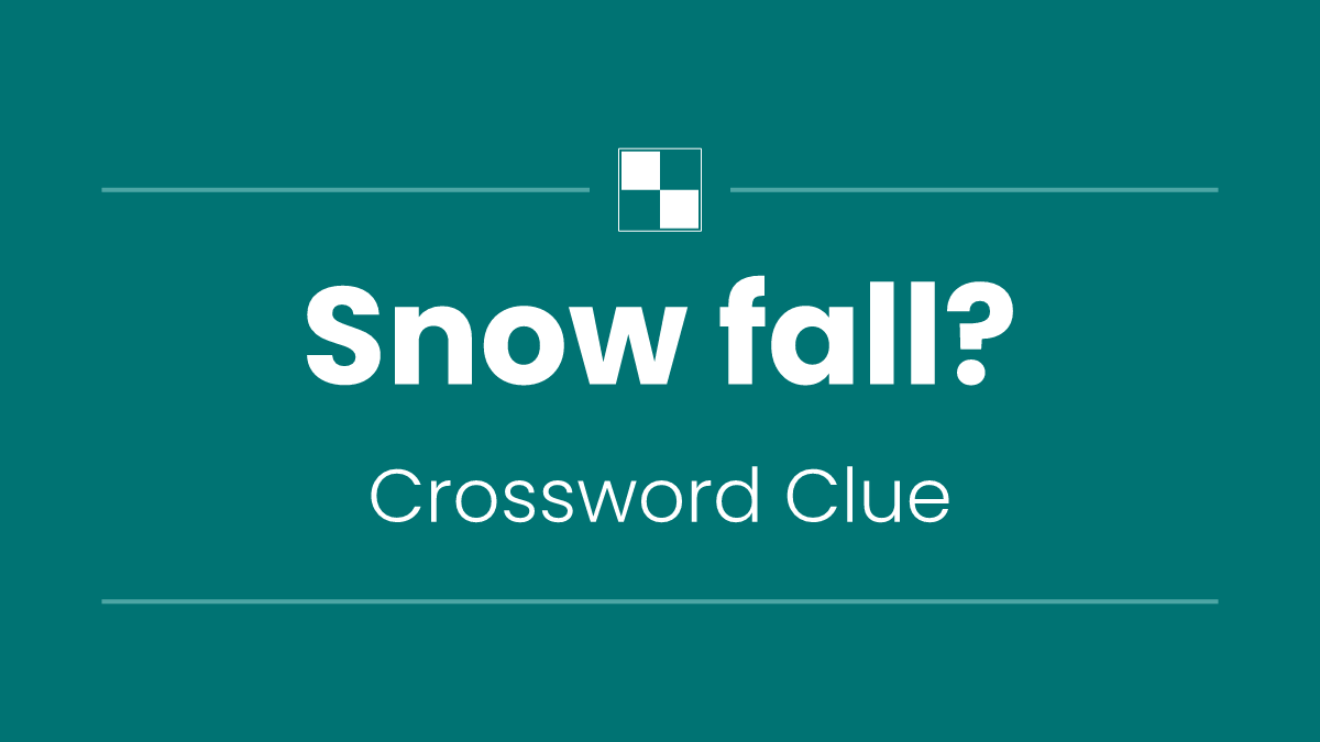 Snow fall?