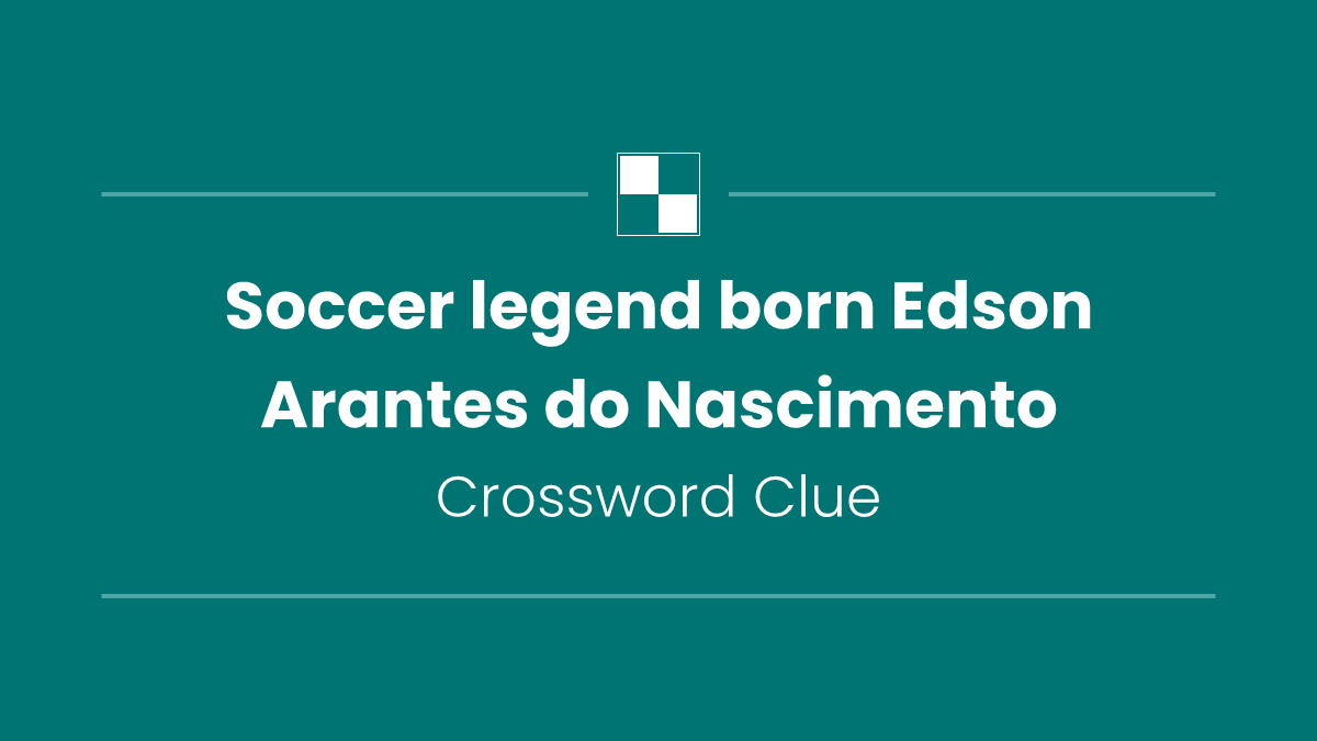 Soccer legend born Edson Arantes do Nascimento