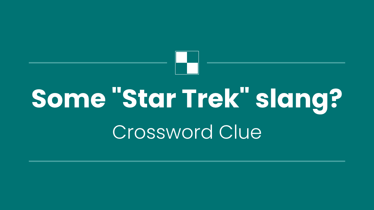 Some "Star Trek" slang?