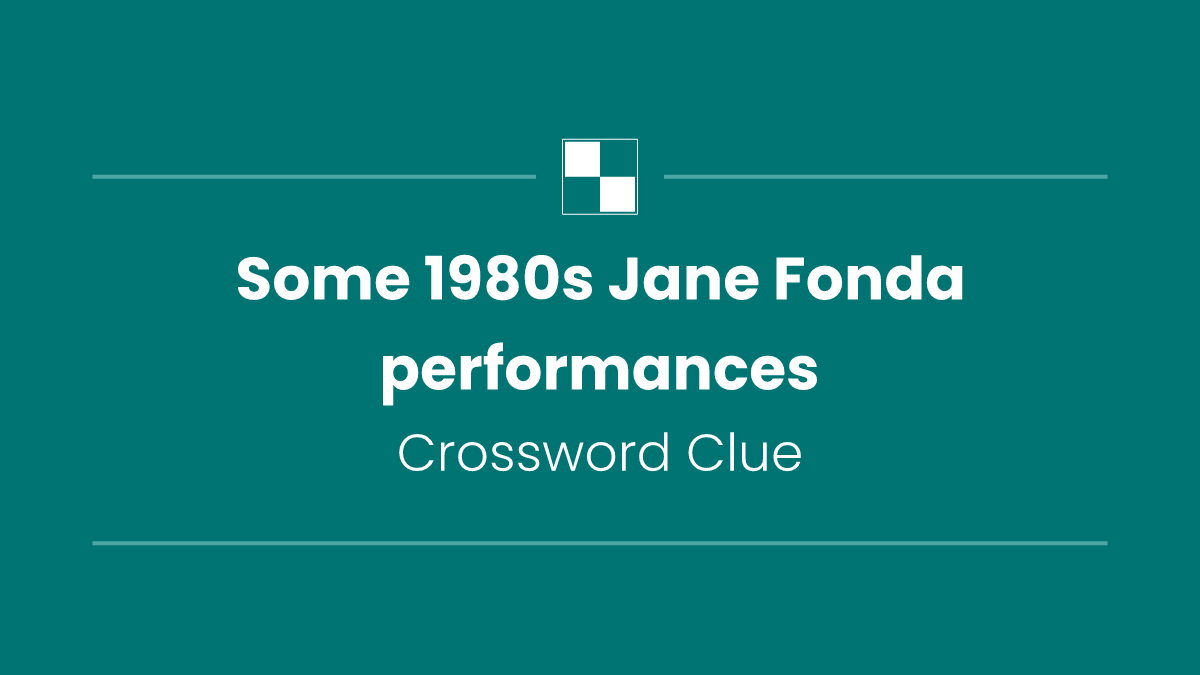 Some 1980s Jane Fonda performances