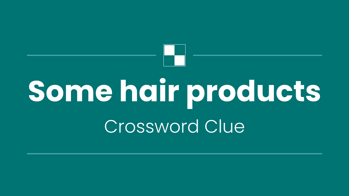Some hair products