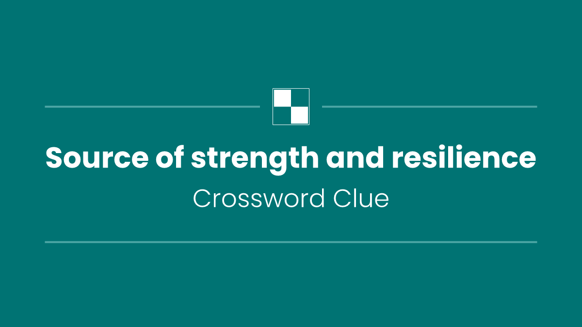 Source of strength and resilience