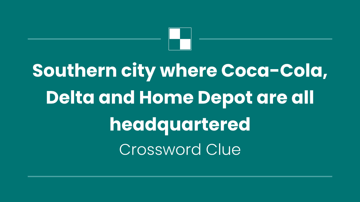 Southern city where Coca-Cola, Delta and Home Depot are all headquartered