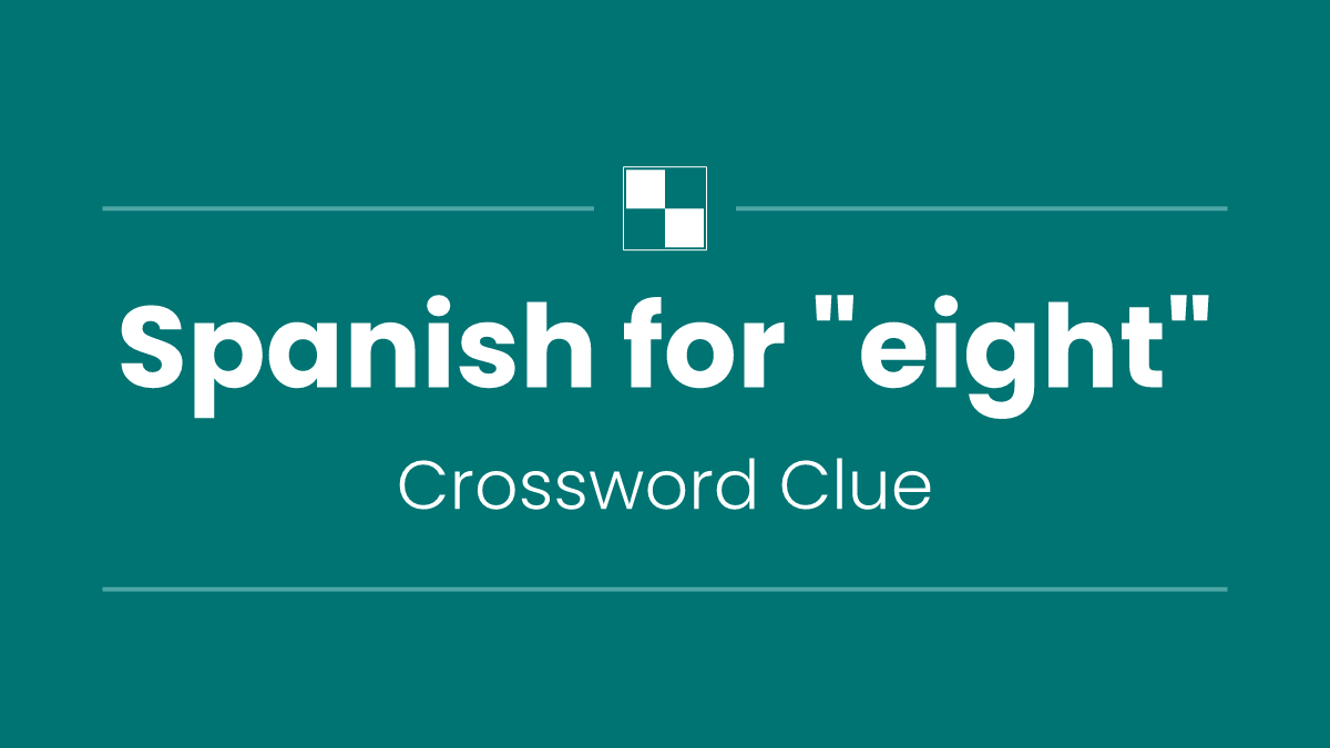 Spanish for "eight"