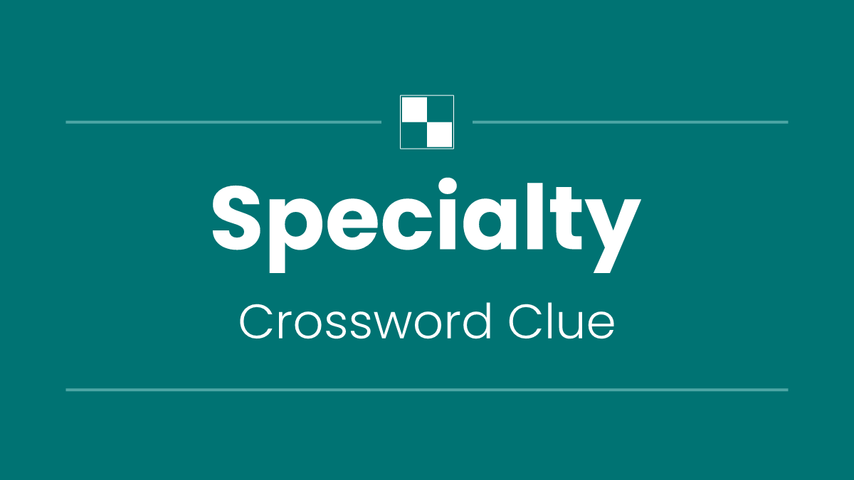 Specialty