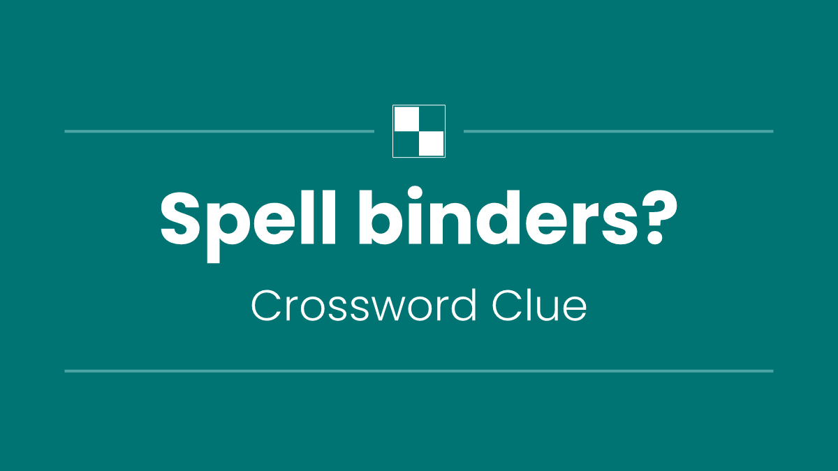 Spell binders?