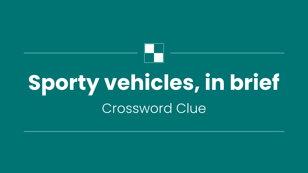 Sporty vehicles, in brief