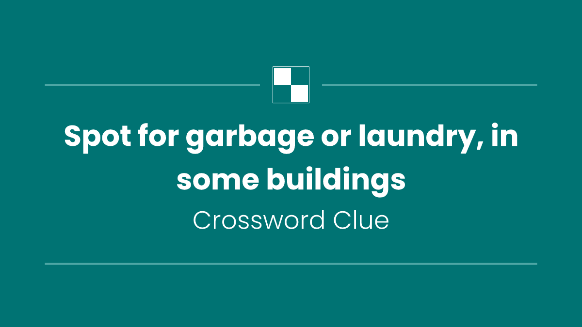 Spot for garbage or laundry, in some buildings