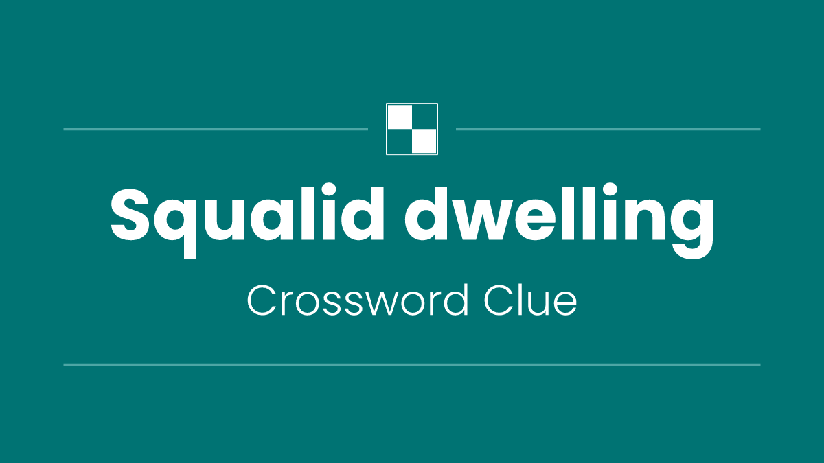 Squalid dwelling