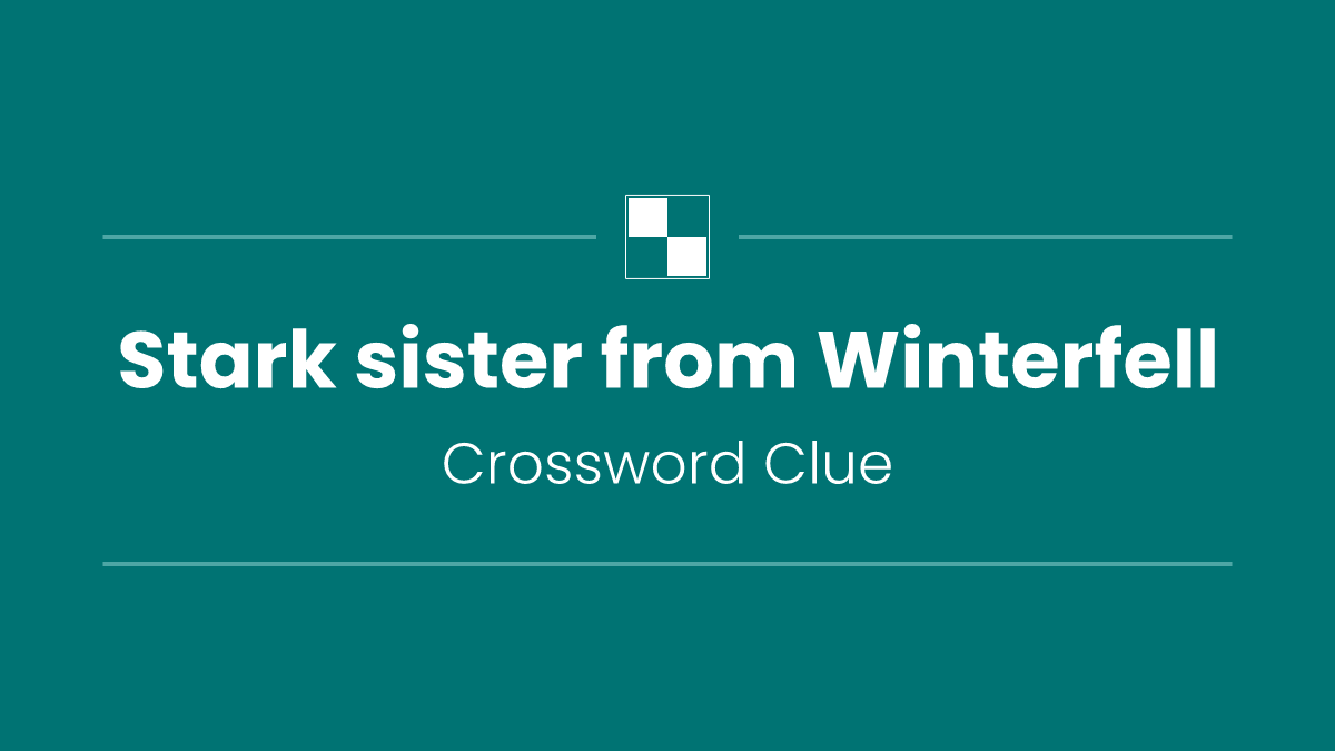 Stark sister from Winterfell