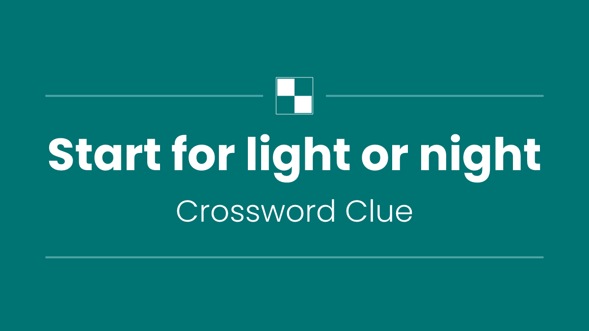 Start for light or night