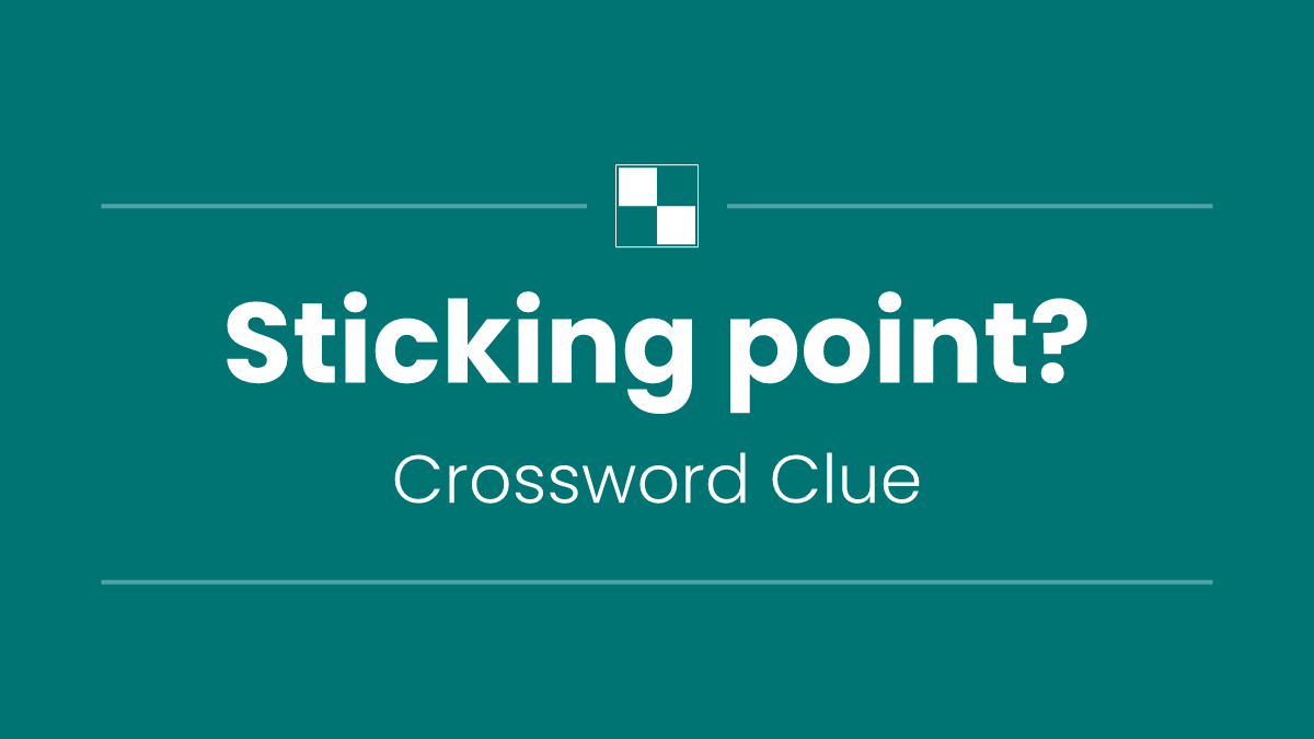 Sticking point?
