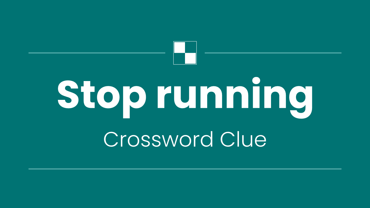 Stop running