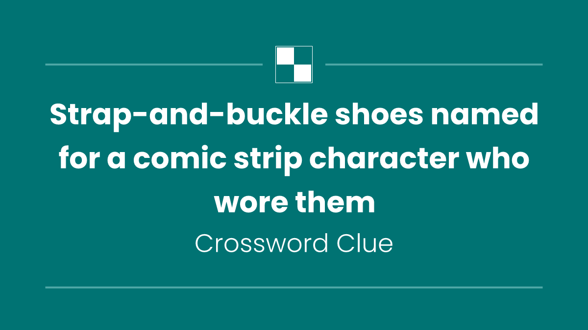 Strap-and-buckle shoes named for a comic strip character who wore them