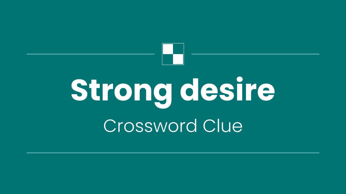 Strong desire