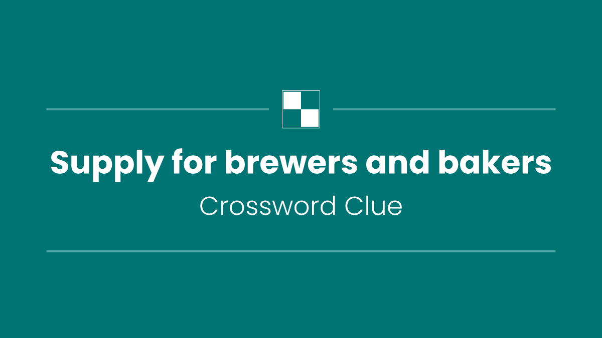 Supply for brewers and bakers