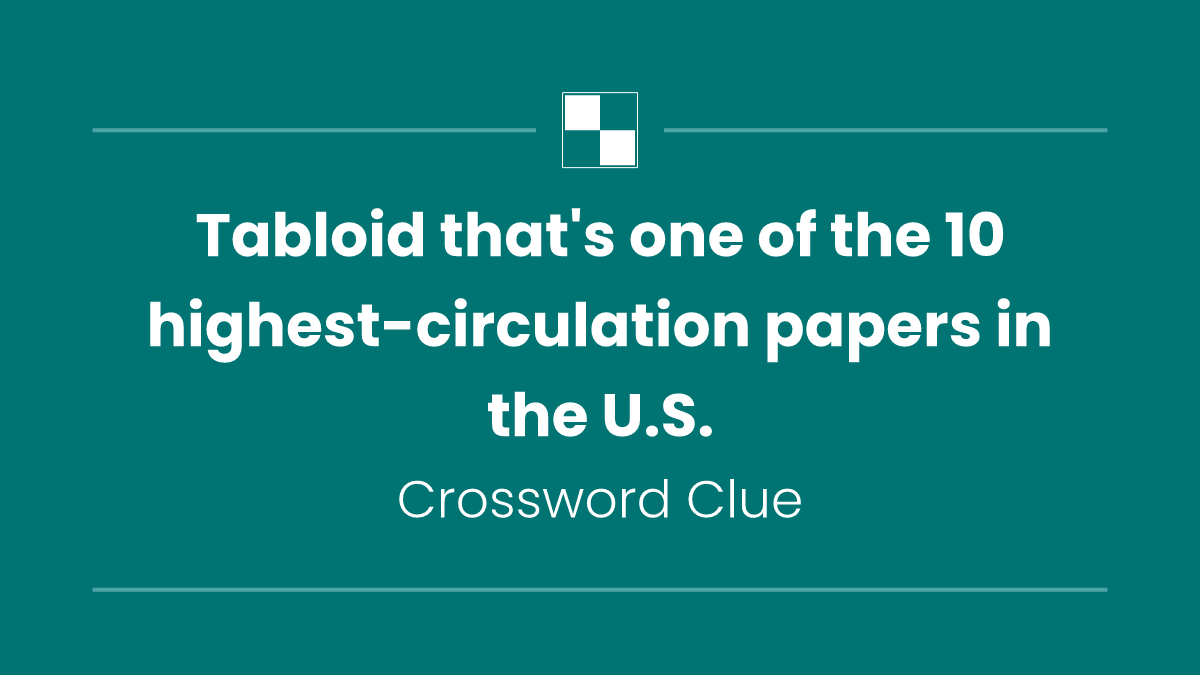 Tabloid that's one of the 10 highest-circulation papers in the U.S.