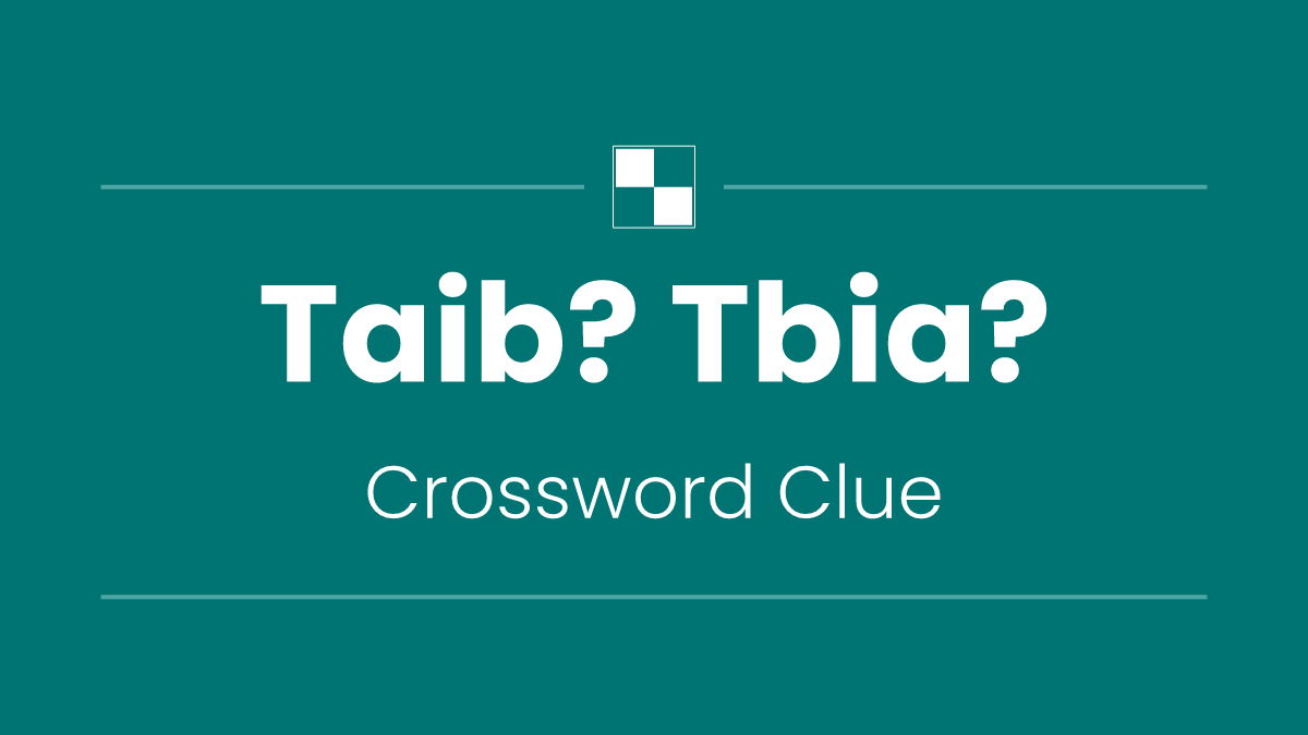 Taib? Tbia?