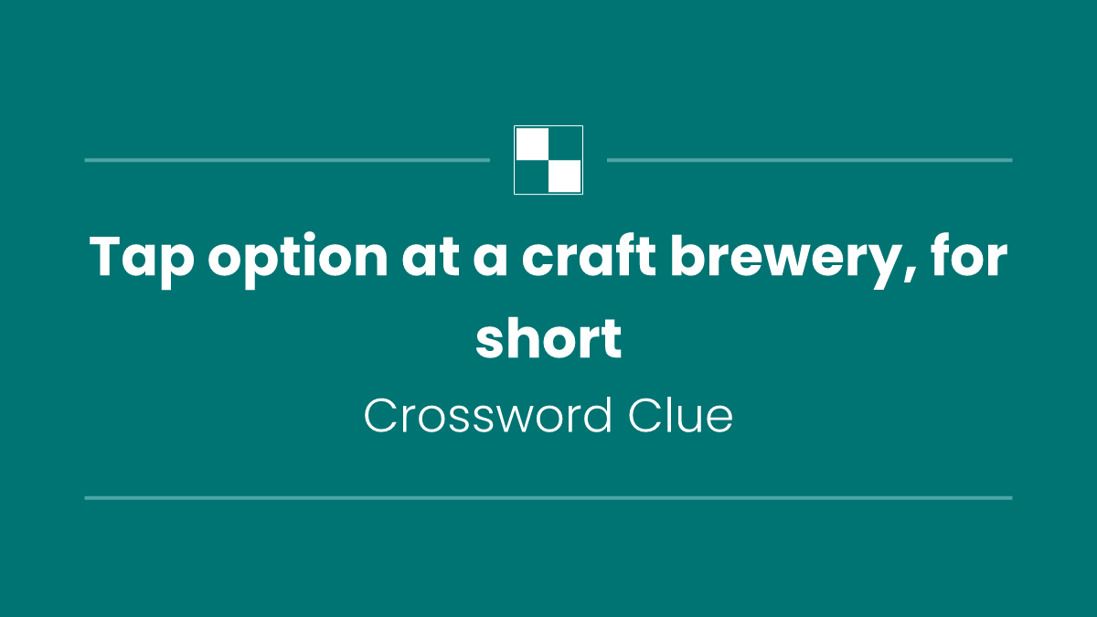 Tap option at a craft brewery, for short