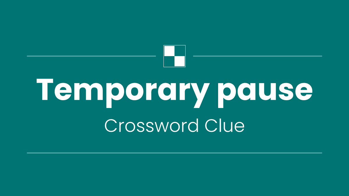 Temporary pause