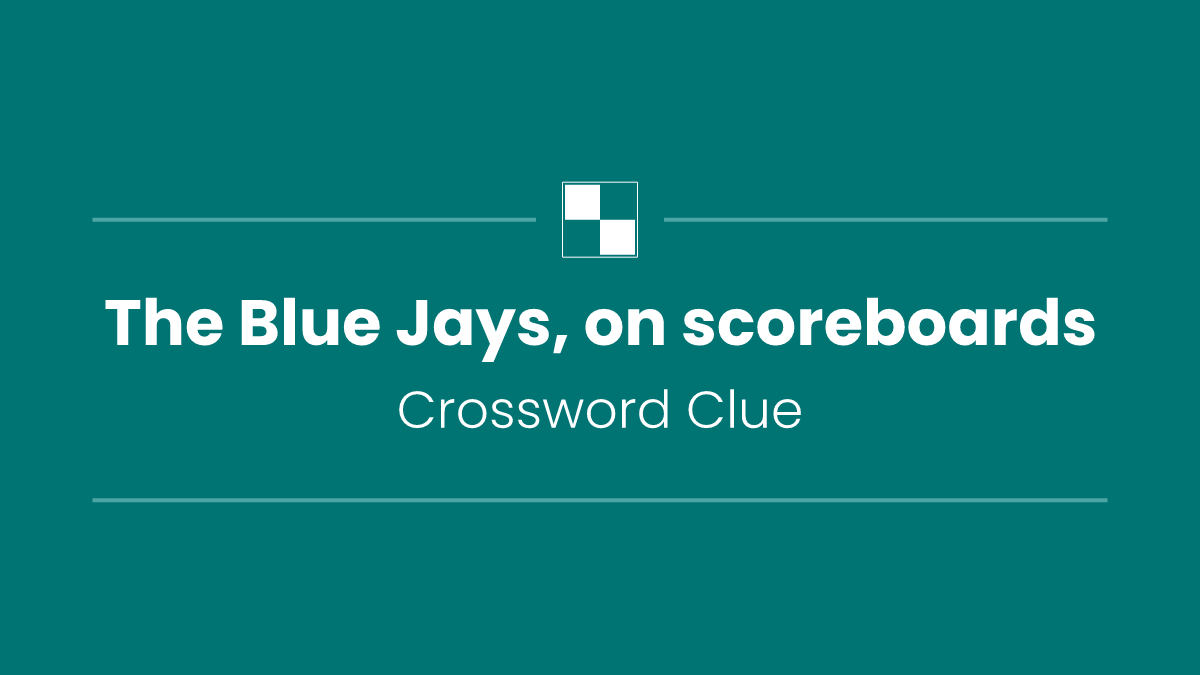 The Blue Jays, on scoreboards