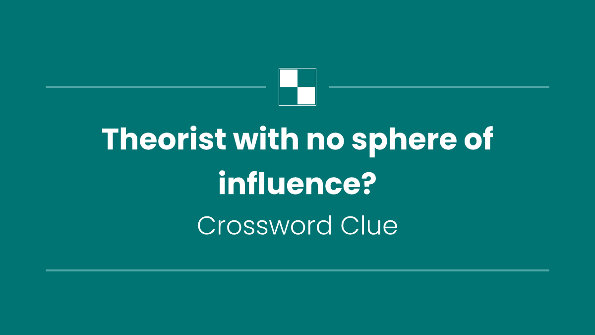 Theorist with no sphere of influence?