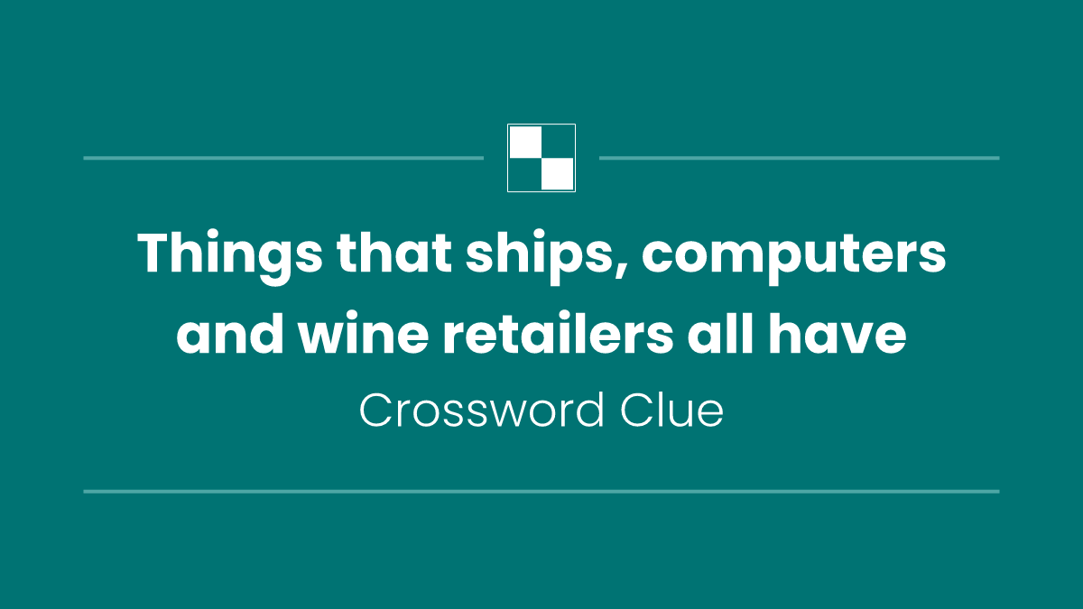 Things that ships, computers and wine retailers all have