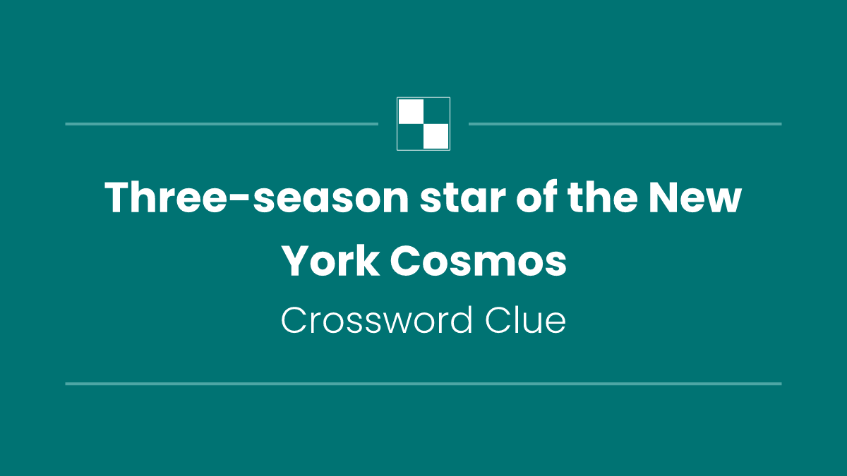 Three-season star of the New York Cosmos