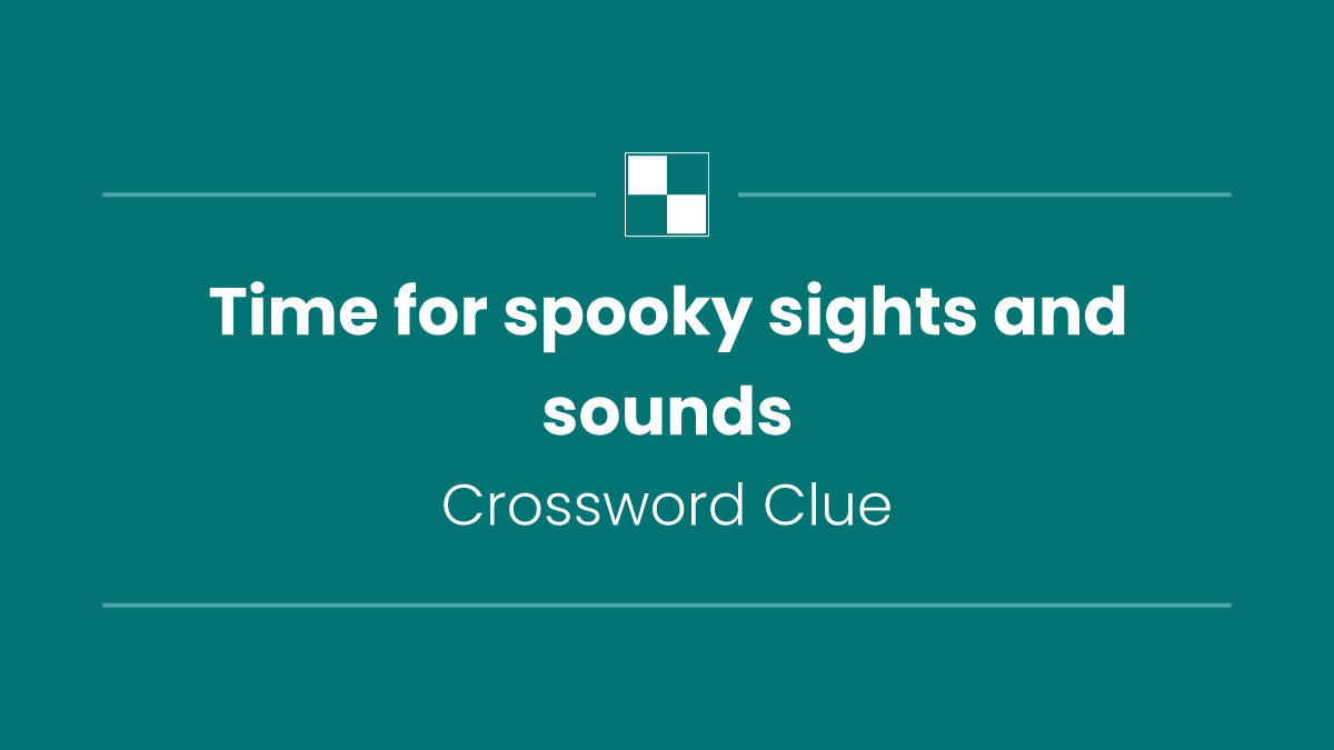 Time for spooky sights and sounds