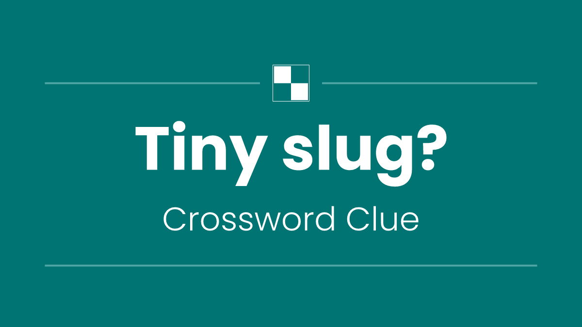 Tiny slug?