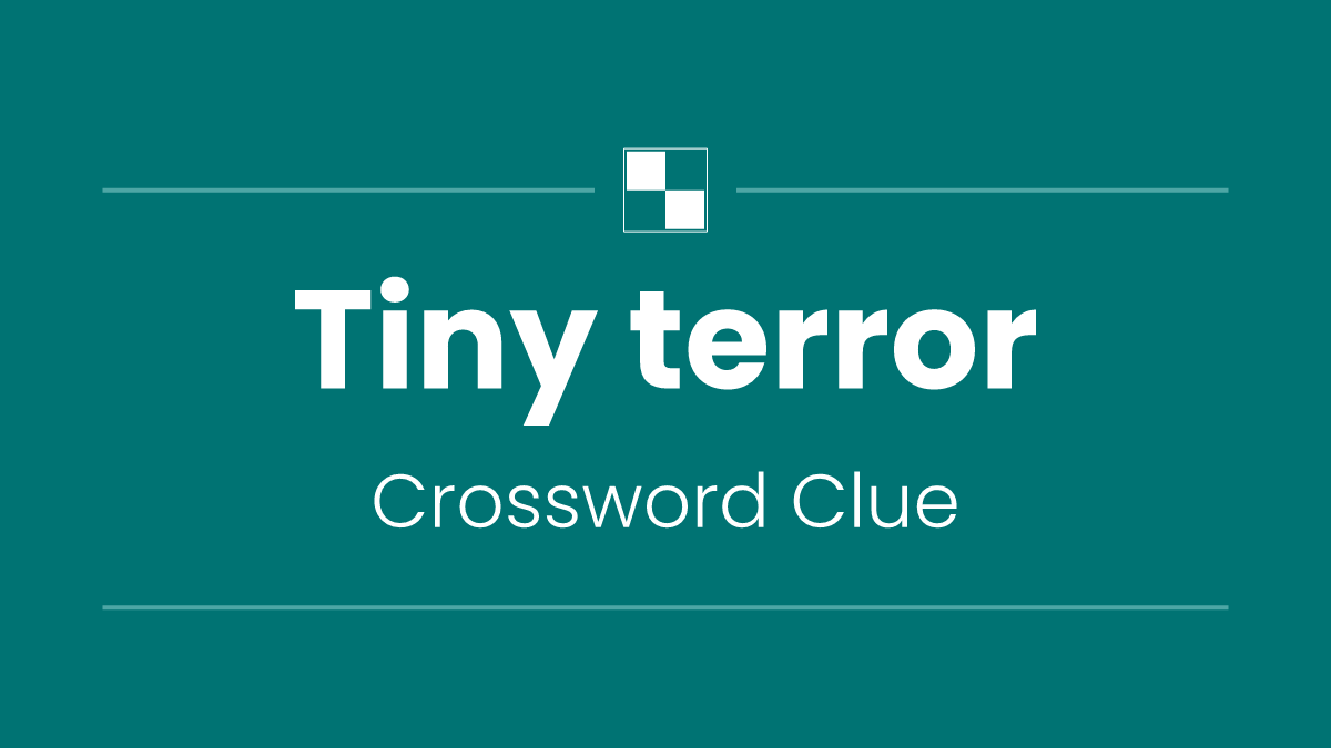 Tiny terror