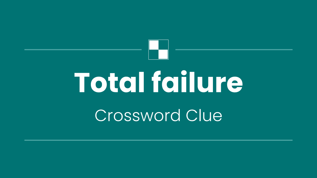 Total failure