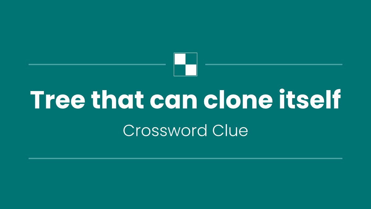 Tree that can clone itself