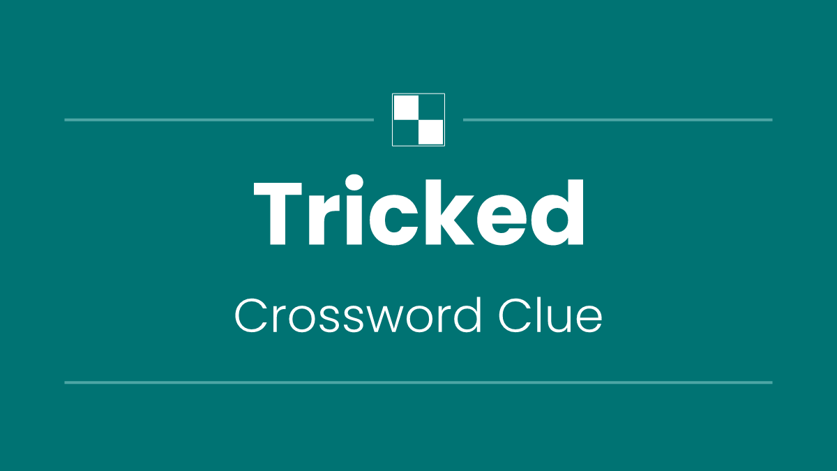 Tricked